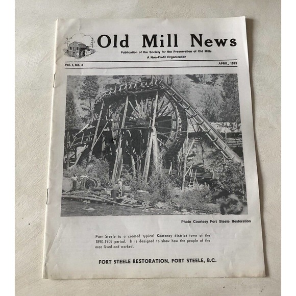 Vintage 1973 Old Mill News Fort Steele BC Kootenay History Preservation Magazine - Picture 1 of 6